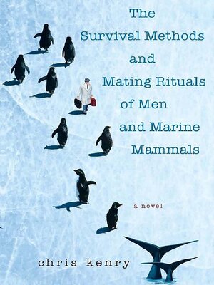 cover image of The Survival Methods and Mating Rituals of Men and Marine Mammals